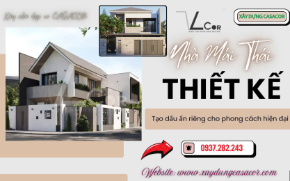 THIẾT KẾ NHÀ MÁI THÁI NĂM 2025 - TẠO DẤU ẤN RIÊNG VỚI PHONG CÁCH HIỆN ĐẠI